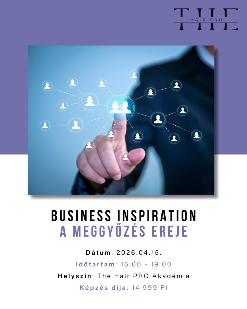 Business Inspiration - A meggyőzés ereje 2026.04.15.