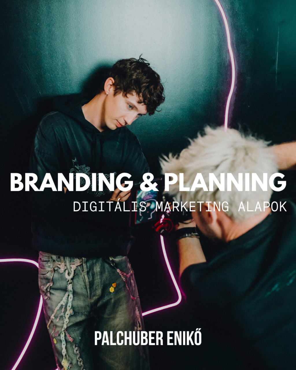 Branding & Planning - Digitális marketing alapok 2026/10/01