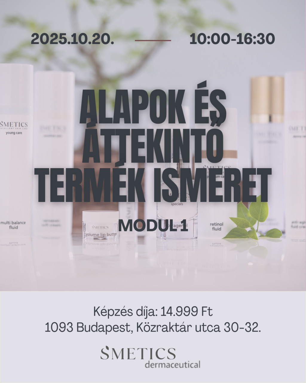 S’METICS by dermaceutical ALAPOK ÉS ÁTTEKINTŐ TERMÉKISMERET - MODUL 1; 10.20
