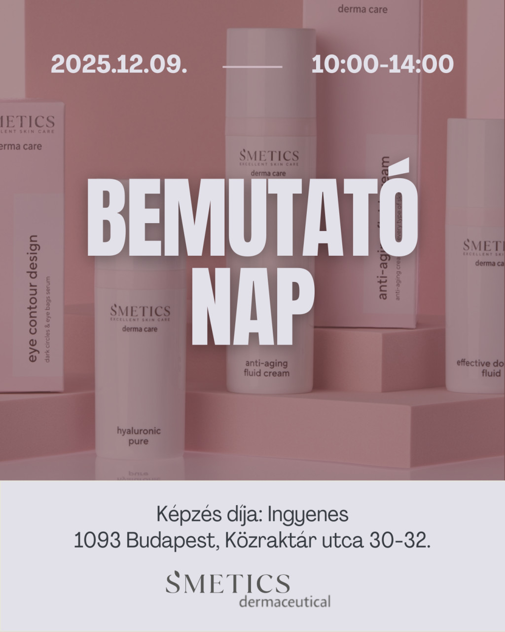 S’METICS by dermaceutical BEMUTATÓ NAP december 9.